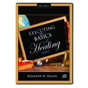 Executing The Basics of Healing (6 CDs) - Kenneth W Hagin